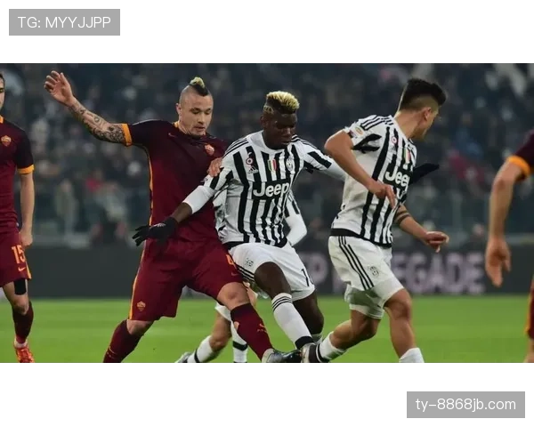 纳因戈兰与博格巴中场推进路径分化：单点爆破转向体系分散