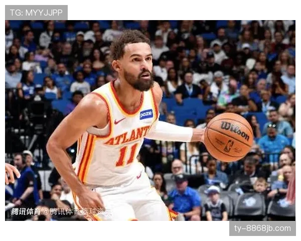 特雷·杨突破创造得分点显著领先队友效率提升明显